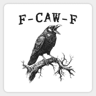 f-caw-f Magnet